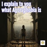 Find Out What Agoraphobia Is