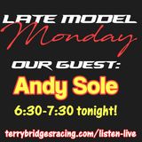 Late Model Monday with Andy Sole
