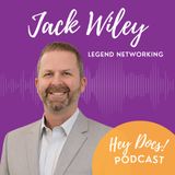 Building Strong IT Foundations with Jack Wiley from Legend Networking