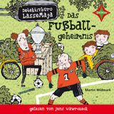 Das Fußballgeheimnis (Detektivbüro LasseMaja 11) Hörbuch von Martin Widmark