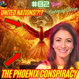#82. Phoenix Conspiracy| Tavistock Institute| Transhumanism Agenda| Political Dialectics| Digital ID/Universal Income w/ Courtenay Turner
