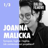 Pitch deck: synopsis, logline i tagline. Jak zaintrygować fabułą? (gość: Joanna Malicka)