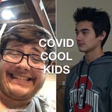 Episode 24- Covid Cool Kids