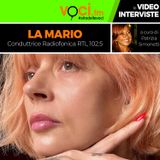 LA MARIO su VOCI.fm - clicca play e ascolta l'intervista