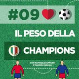 S2E9 - Il peso della Champions