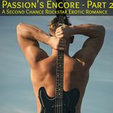 Passion's Encore - Part 2