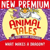 NEW PREMIUM TRAILER: What Makes A Dragon?