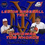 Legion Baseball Talk | Chairman Tom Rhoads | YBMcast