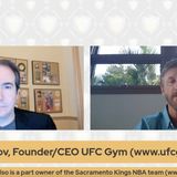 Mark Mastrov Founder 24-hour Fitness, CoOwner Sacramento Kings NBA, Founder CEO UFC Gym