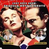 Lost Boys Show 65: Dracula noto e ignoto