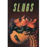 Talking Terror: What's With All The Slugs?