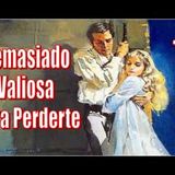 Demasiado Valiosa para Perderte - Barbara Cartland - Parte 1