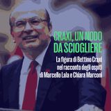 Craxi un nodo da sciogliere incontra Umberto Cicconi
