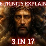 The Trinity Explained Without Mystery_ Now You_ll Understand God Easily