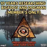 10 Years of Bigfoot Encounters in Southern New York with Gene (Members Only)