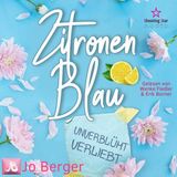 [German] - Zitronenblau - Unverblümt verliebt (ungekürzt) by Jo Berger