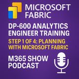 Microsoft Fabric DP‑600 planning: design capacities, gateways, and governance before you build analytics