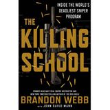 Brandon Webb The Killing School