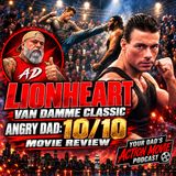 Lionheart (Jean-Claude Van Damme) Review — Why Angry Dad Calls It a 10/10 Classic