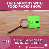 Are You A Guinea Pig On Ozempic/ GLP1’s?