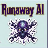 Runaway AI