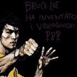 Devo dirti un fatto #5 - Bruce Lee ha inventato i videogiochi? GOMBLOTTO!