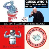 Cast Worthy Episode 114: "Biden Spun The Block!"