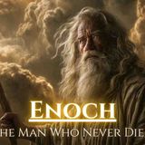 Enoch_ The Man Who Walked With God and Never Died
