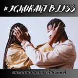 #RDDC's-Truth Seekers Mastermind Alliance pilot1 - #Ignorant Bliss!