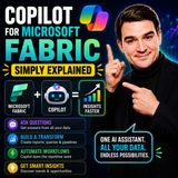 Copilot for Microsoft Fabric - Simply Explained
