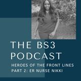 Heroes of the Front Lines PT. 2: ER Nurse Nikki