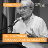 Tinta Sonora :: Psicología en el siglo XXI, entrevista a Luis Felipe Zapata