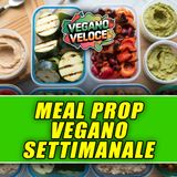 MEAL PREP VEGANO PER UNA SETTIMANA PERFETTA!