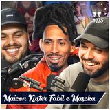 MAICON KÜSTER, FABIL E MASCKA - Flow #115