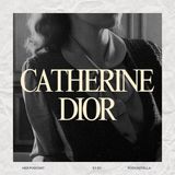 Catherine Dior (Her Podcast)