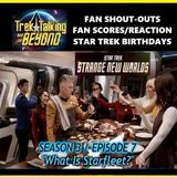 Episode 651- SNW "What Is Starfleet" Discussion
