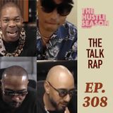 The Hustle Season: Ep. 308 The Talk Rap