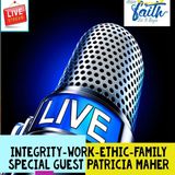 Integrity-Work Ethic-Family with Patricia Maher