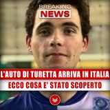 L'Auto Di Turetta Arriva In Italia: Ecco Cosa E' Stato Scoperto!