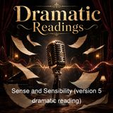 Sense and Sensibility version 5 dramatic reading - Jane Austen - Part 2