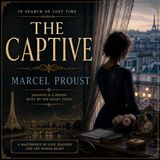 The Captive | Marcel Proust Audiobook (In Search of Lost Time, Psychological Drama & French Classic) Part 3