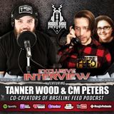 Ep. 330 Tanner Wood and CM Peters Co-Creators of Baseline Feed Podcast