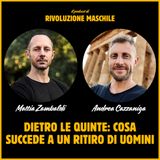 #63 Dietro le quinte: cosa succede a un ritiro di uomini