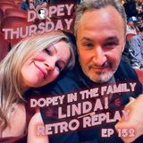 DOPEY in The Family Replay: Linda! Destroying and Saving a family, Drinking, Coke, Xanax, Crazy Crack Email!