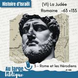 #336 La Judée Romaine (3) Rome et les Hérodiens -4 +66