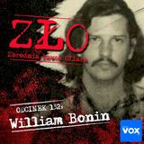 William Bonin - Zabójca z Autostrady. ZŁO - Zbrodnia Łowca Ofiara