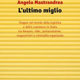 Angelo Mastrandrea "L'ultimo miglio"
