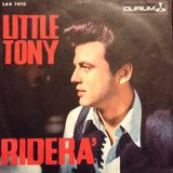 Ricordiamo Little Tony, parlando della sua carriera e anche della sua intramontabile hit, del 1966, intitolata "Riderà".