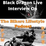 Black Dragon Interviewed Live on the Biker Lifestyle Podcast with Tank and Dirty