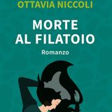 Ottavia Niccoli "Morte al filatoio"